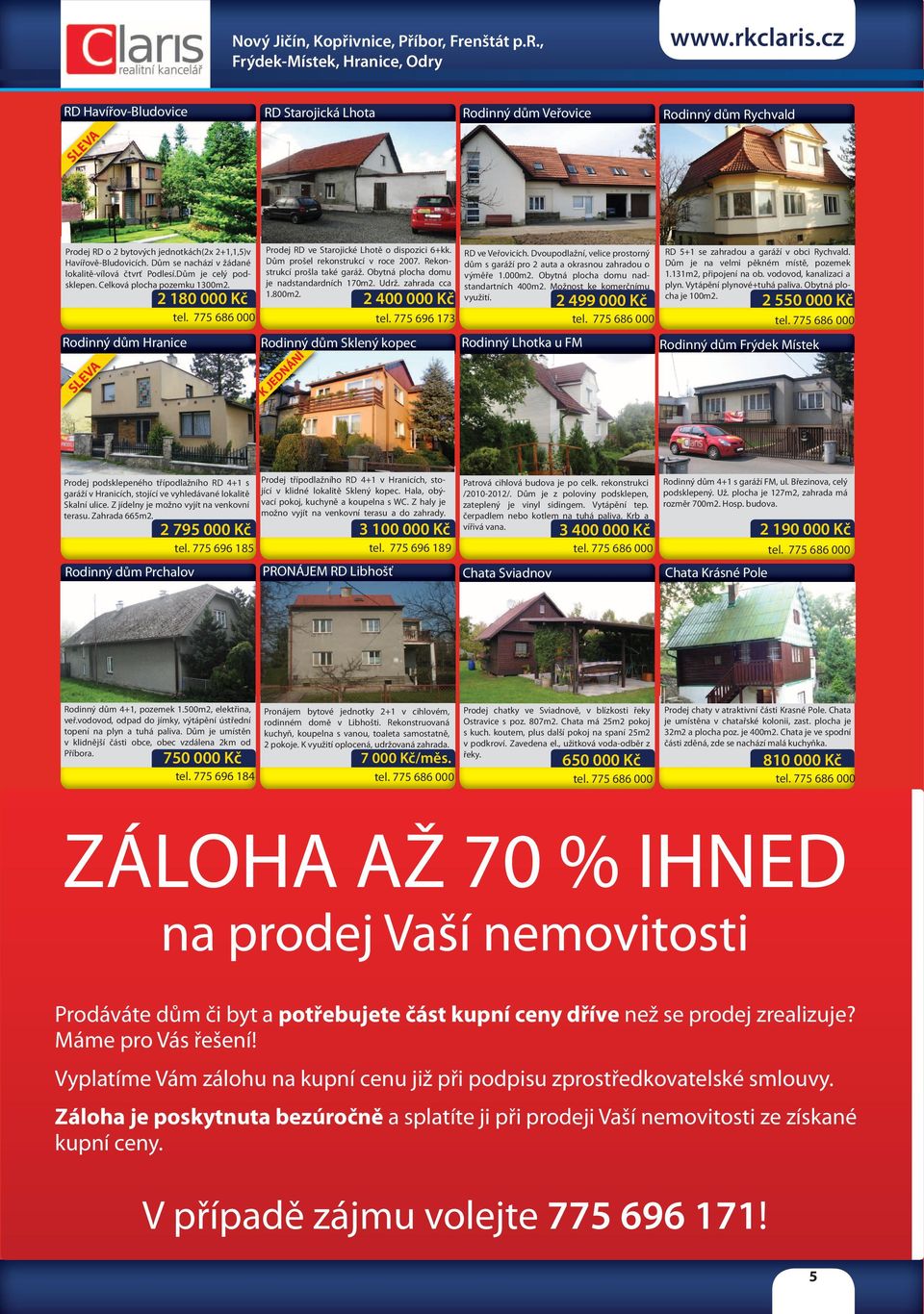 Dům prošel rekonstrukcí v roce 2007. Rekonstrukcí prošla také garáž. Obytná plocha domu je nadstandardních 170m2. Udrž. zahrada cca 1.800m2.