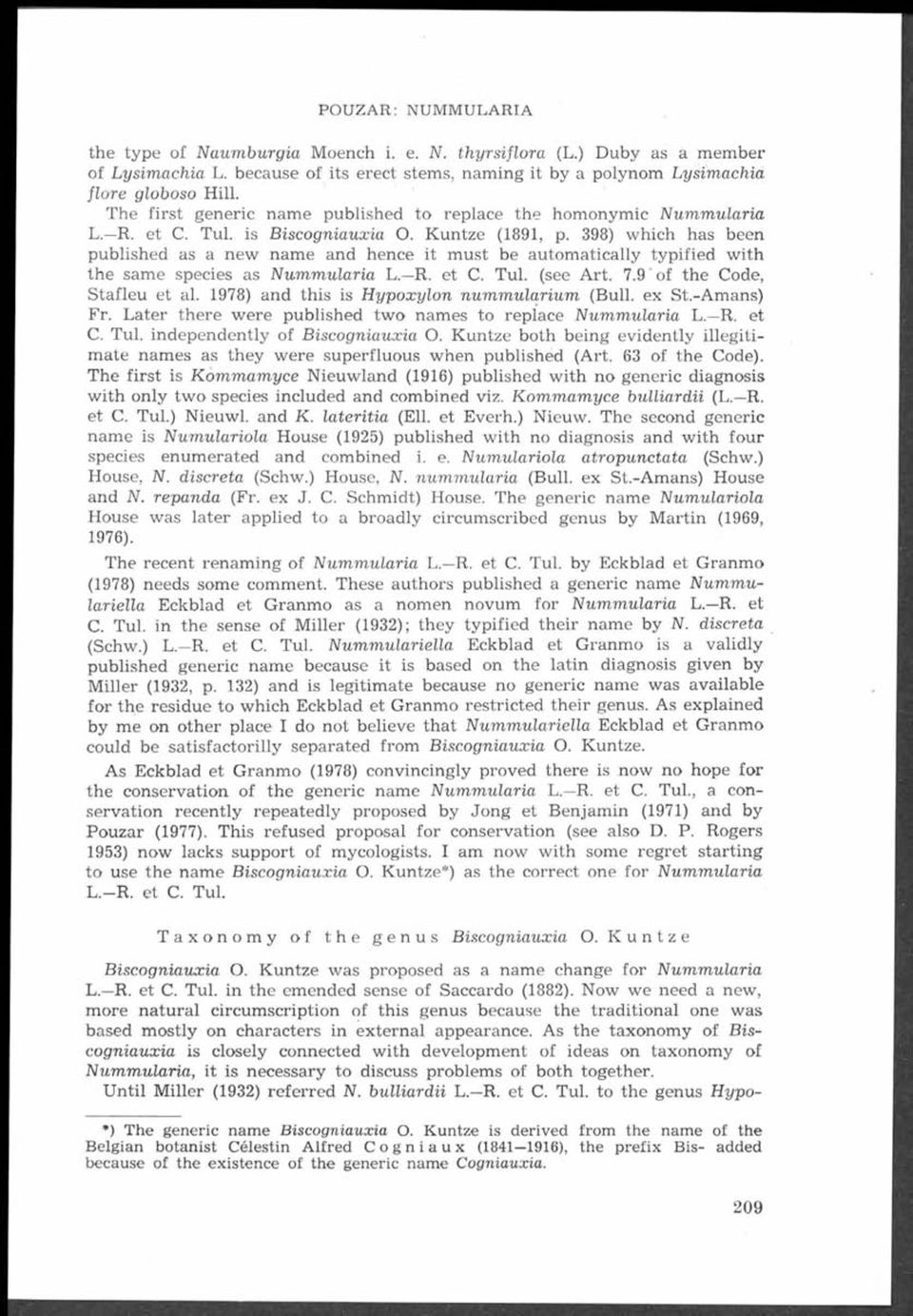 K untze (1891, p. 398) w hich has been published as a new nam e and hence it m ust be autom atically typified w ith th e sam e species as N um m ularia L. R. et C. Tul. (see A rt. 7.