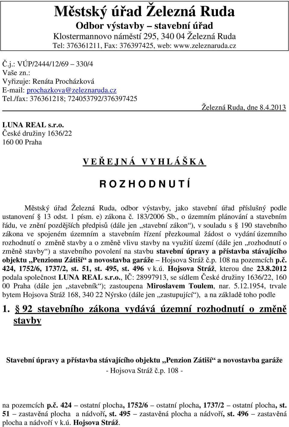 1 písm. e) zákona č. 183/2006 Sb.