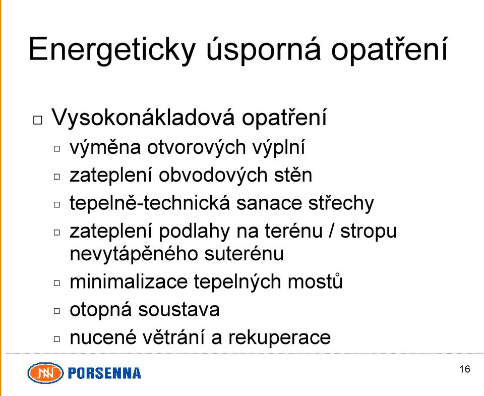 sanace střechy zateplení podlahy na terénu / stropu nevytápěného