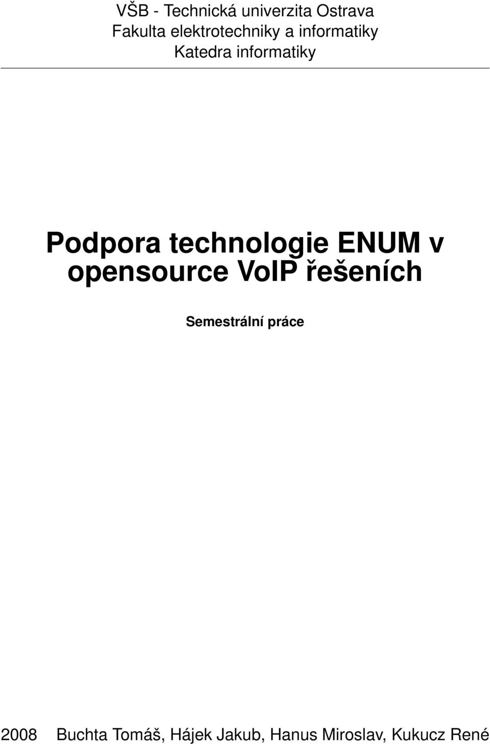 Podpora technologie ENUM v opensource VoIP řešeních
