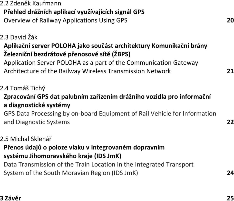 Architecture of the Railway Wireless Transmission Network 21 2.