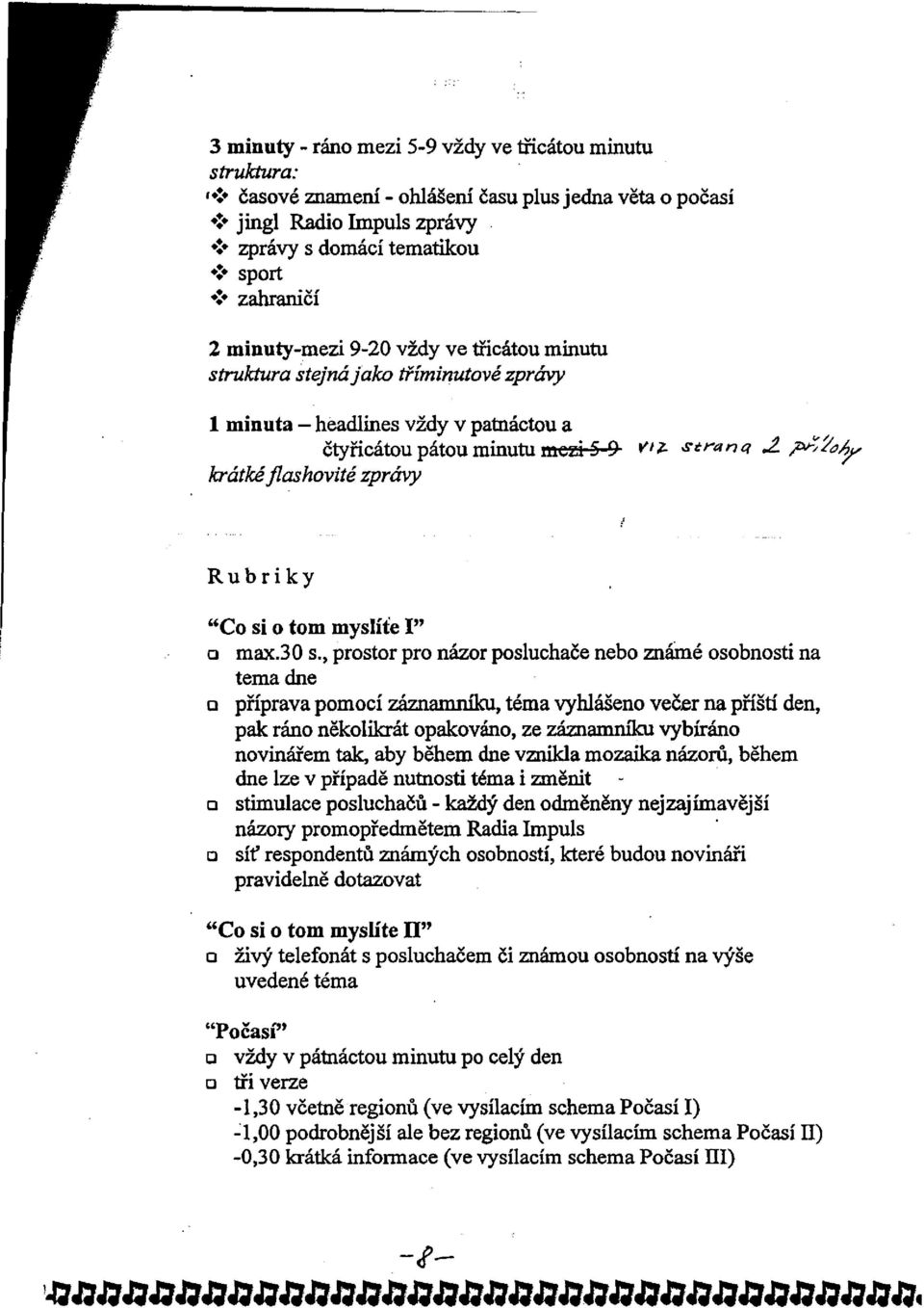 pz'/o/p, krátké flashovité zprávy Rubriky "Co si o tom myslíte I" max.30 s.