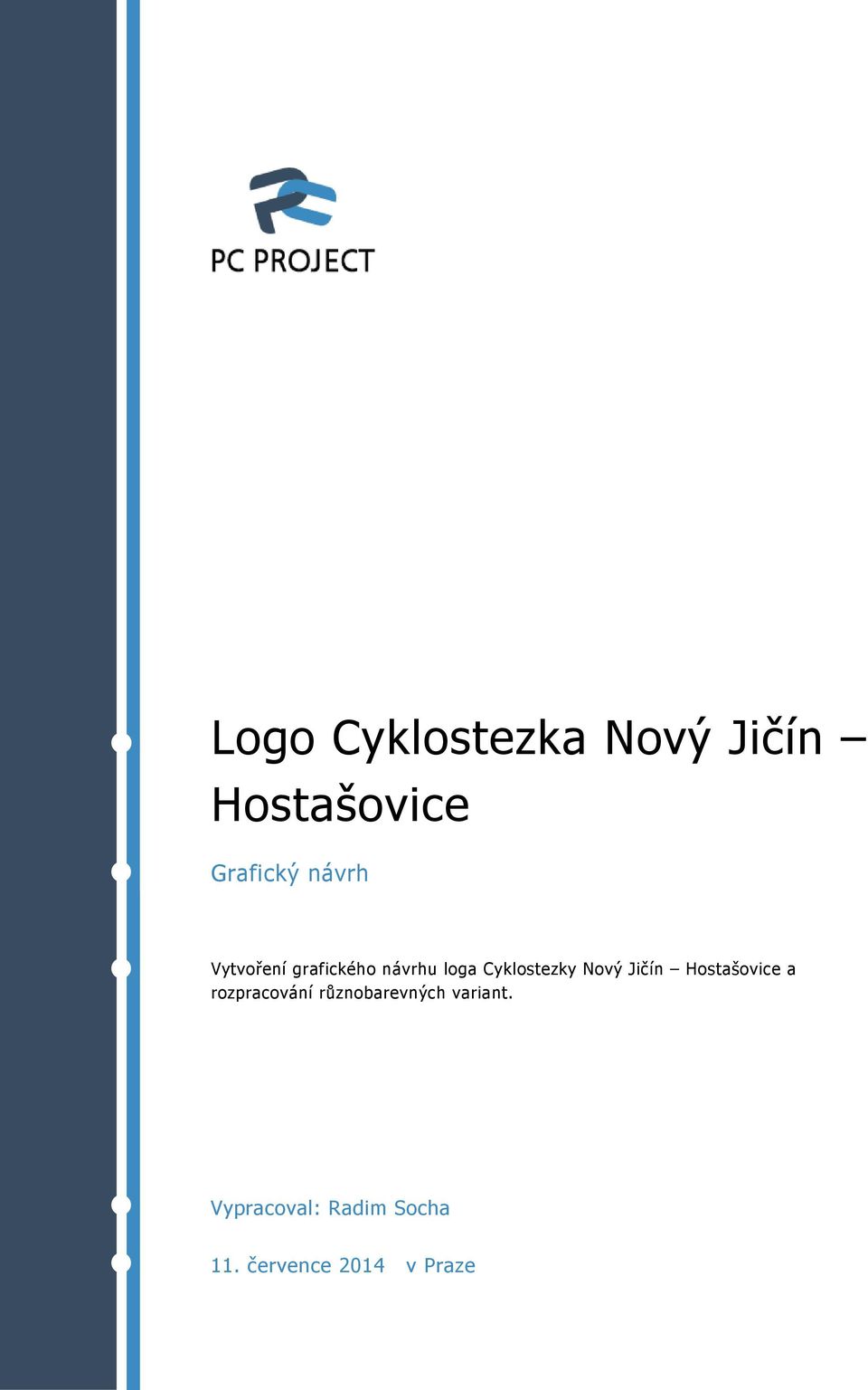 Nový Jičín Hostašovice a rozpracování