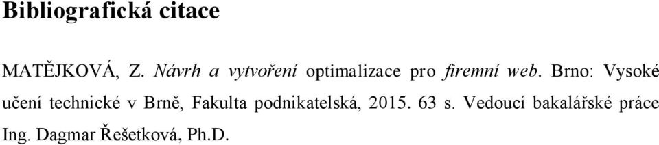 Brno: Vysoké učení technické v Brně, Fakulta