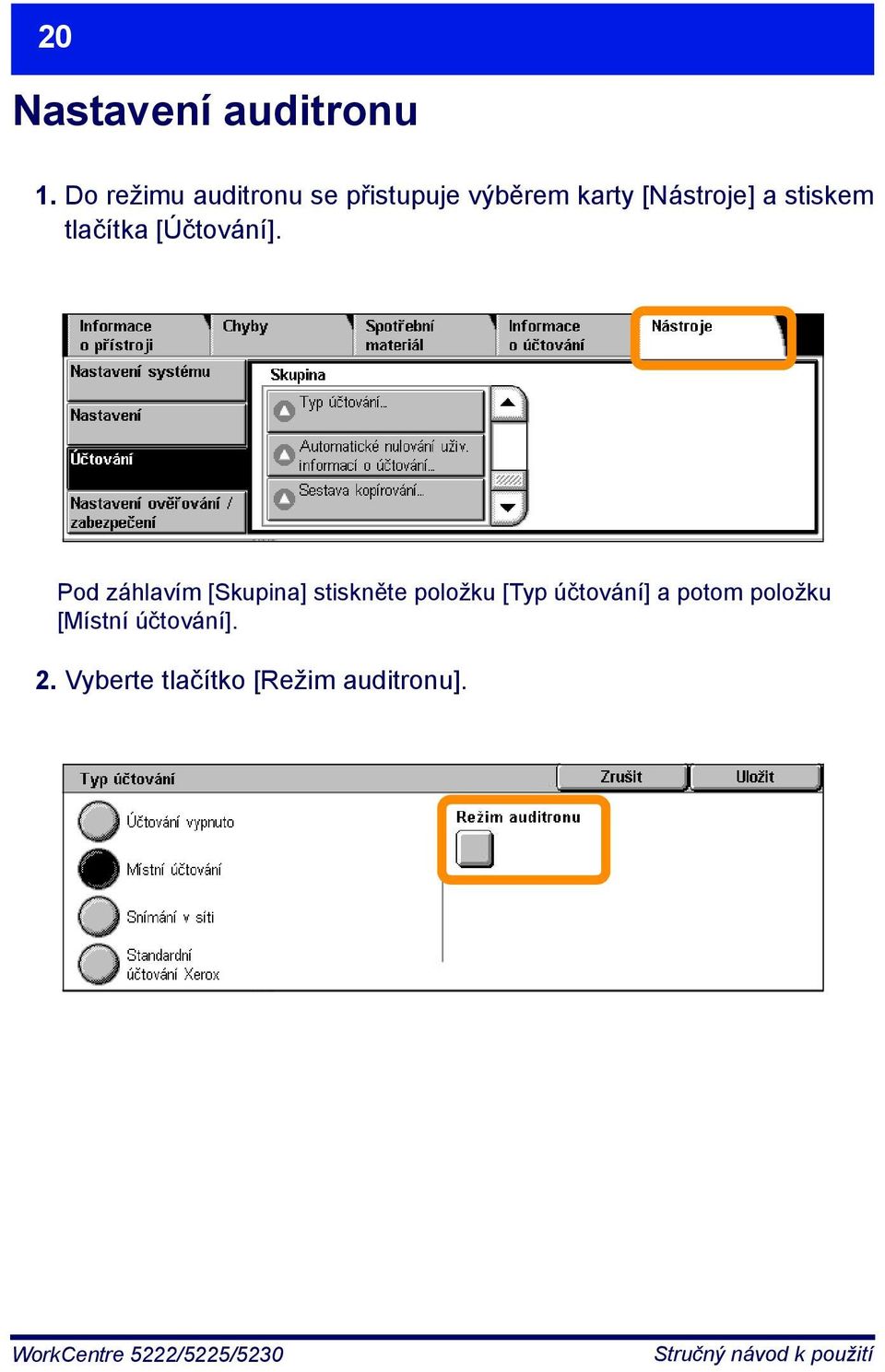 stiskem tlačítka [Účtování].