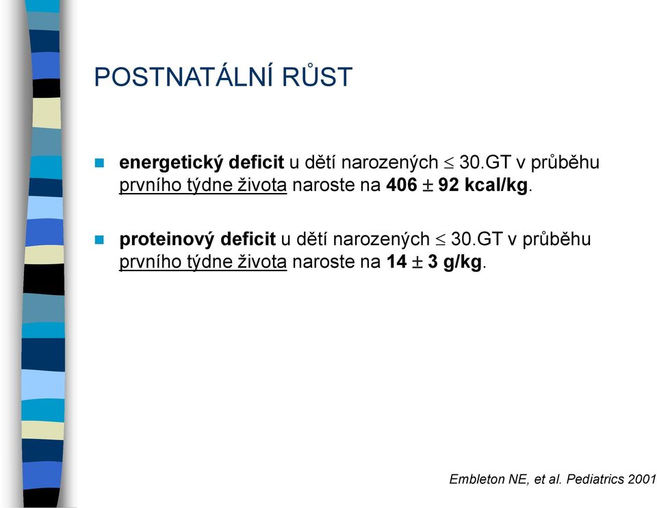 proteinový deficit u dětí narozených 30.