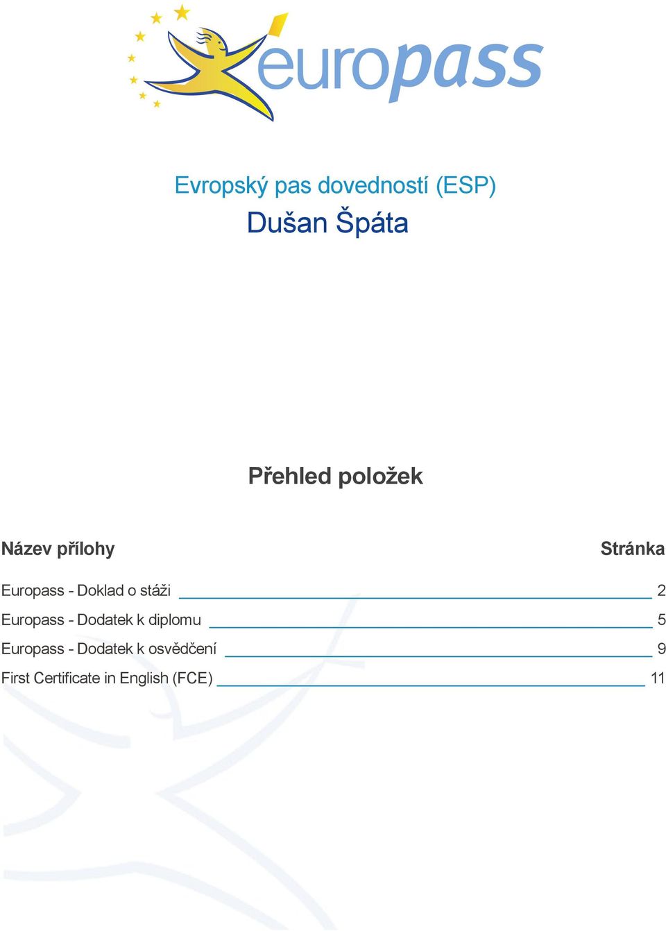 - Dodatek k diplomu 5 Europass - Dodatek k