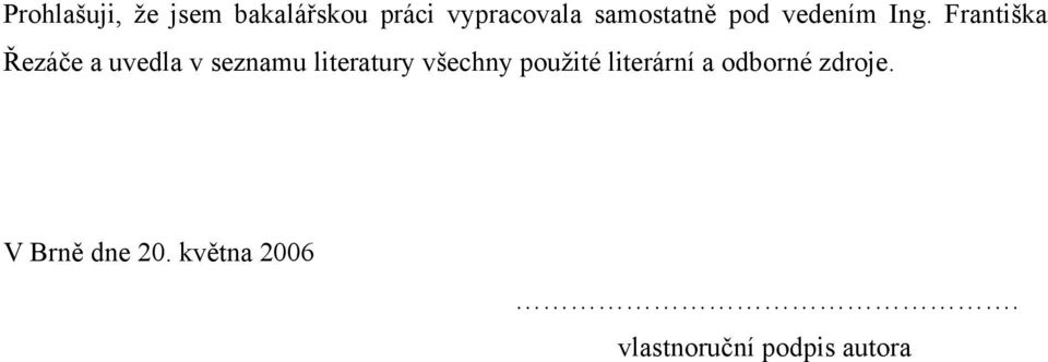 Františka Řezáče a uvedla v seznamu literatury všechny