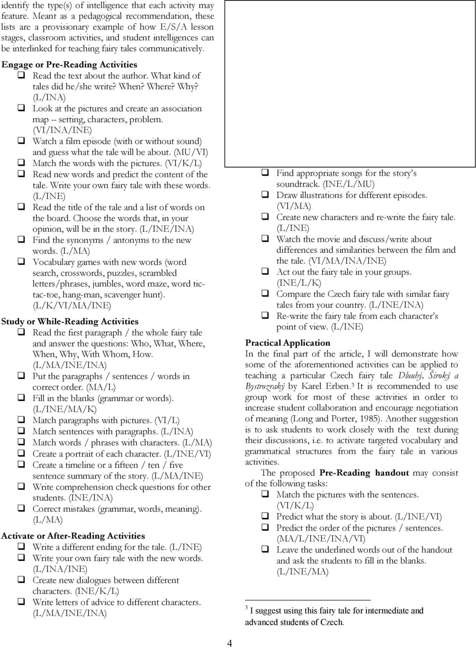 communicatively. Engage or Pre-Reading Activities Read the text about the author. What kind of tales did he/she write? When? Where? Why?