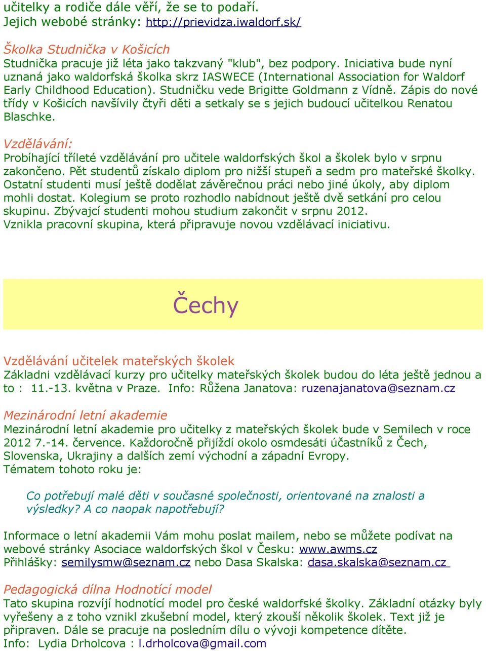 Zápis do nové třídy v Košicích navšívily čtyři děti a setkaly se s jejich budoucí učitelkou Renatou Blaschke.