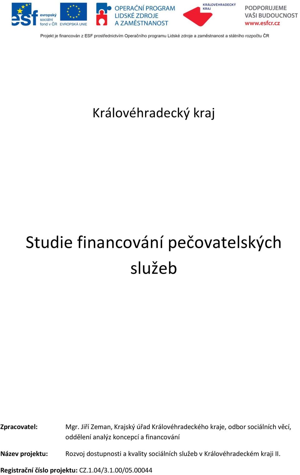 Jiří Zeman, Krajský úřad Královéhradeckého kraje, odbor sociálních věcí, oddělení