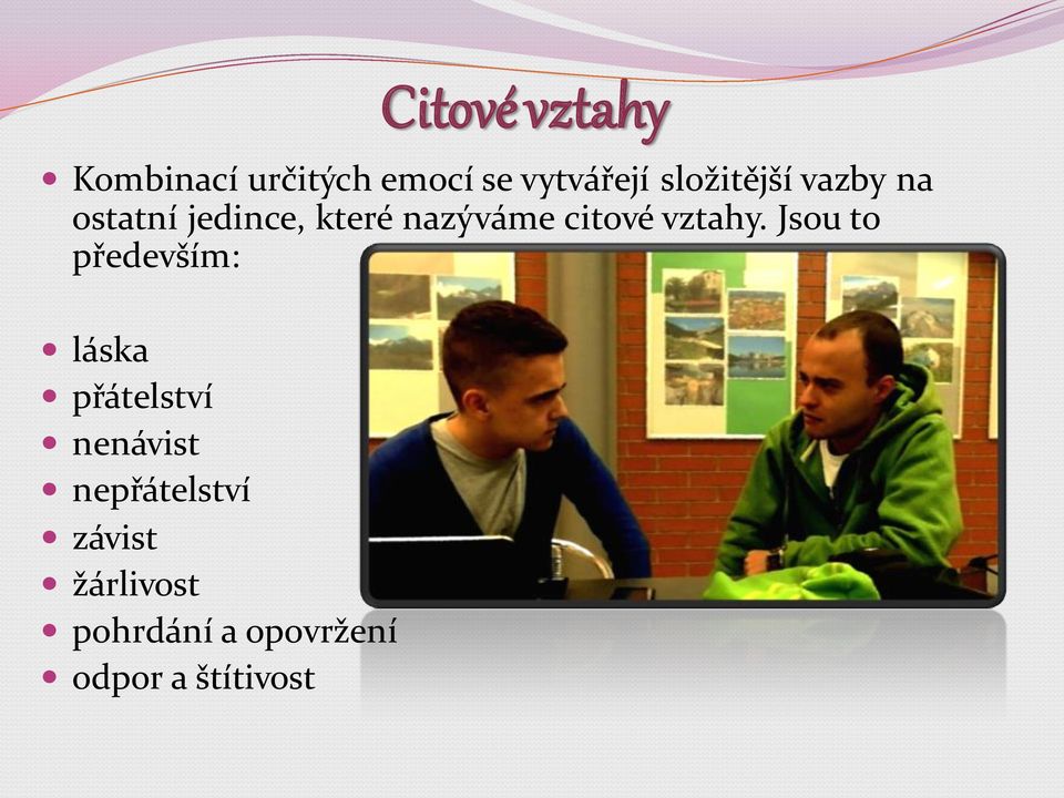 citové vztahy.
