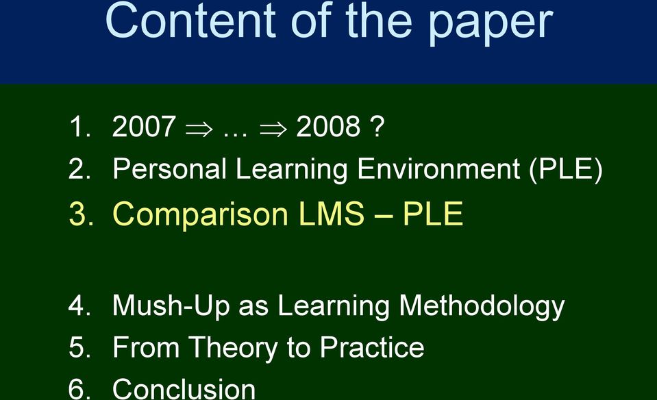 (PLE) 3. Comparison LMS PLE 4.