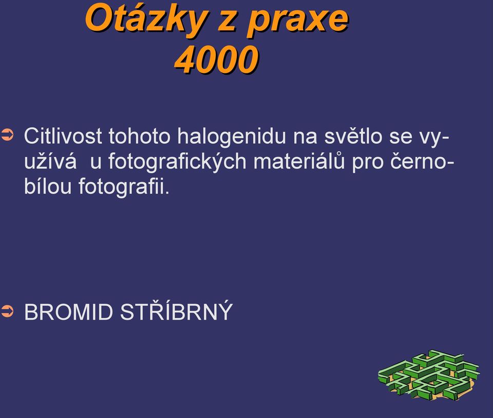 využívá u fotografických materiálů