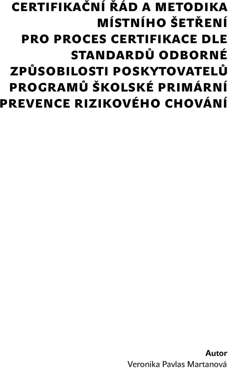 způsobilosti poskytovatelů programů školské