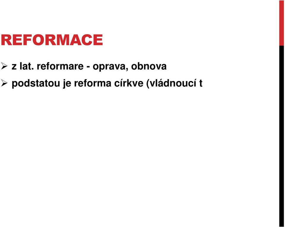 církve (vládnoucí třídy ve spol., opora feud.