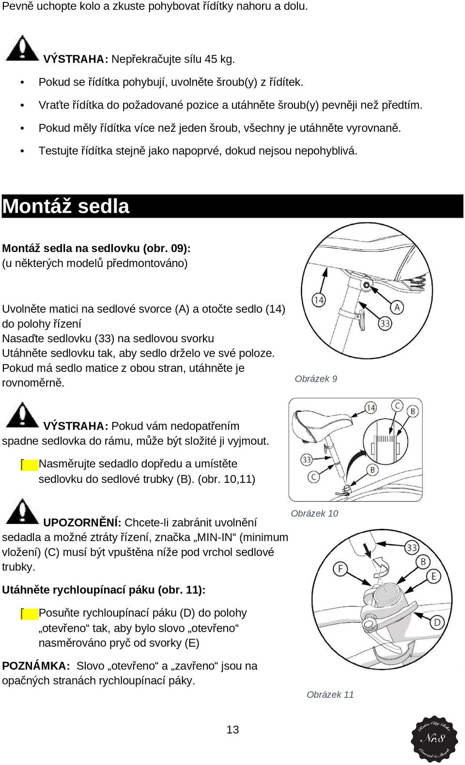 Mntáž sedla Mntáž sedla na sedlvku (br.