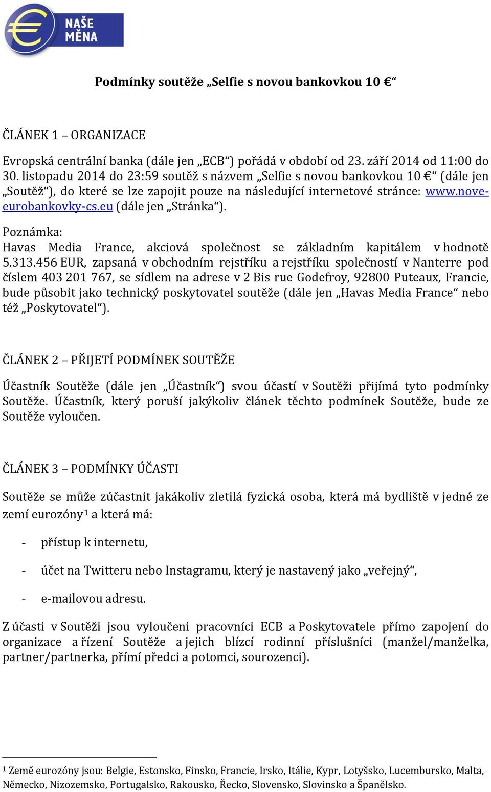 eu (dále jen Stránka ). Poznámka: Havas Media France, akciová společnost se základním kapitálem v hodnotě 5.313.