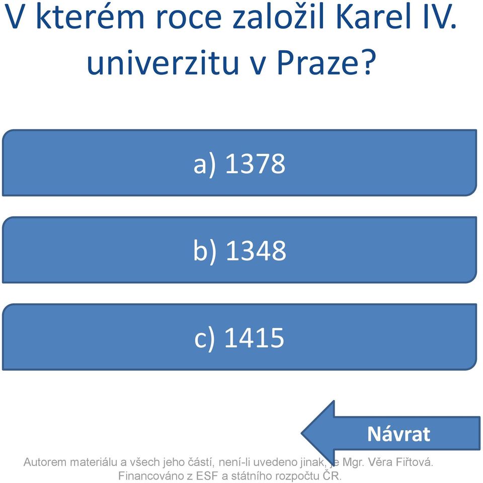 univerzitu v Praze?
