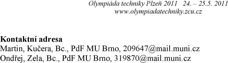 , PdF MU Brno, 209647@mail.