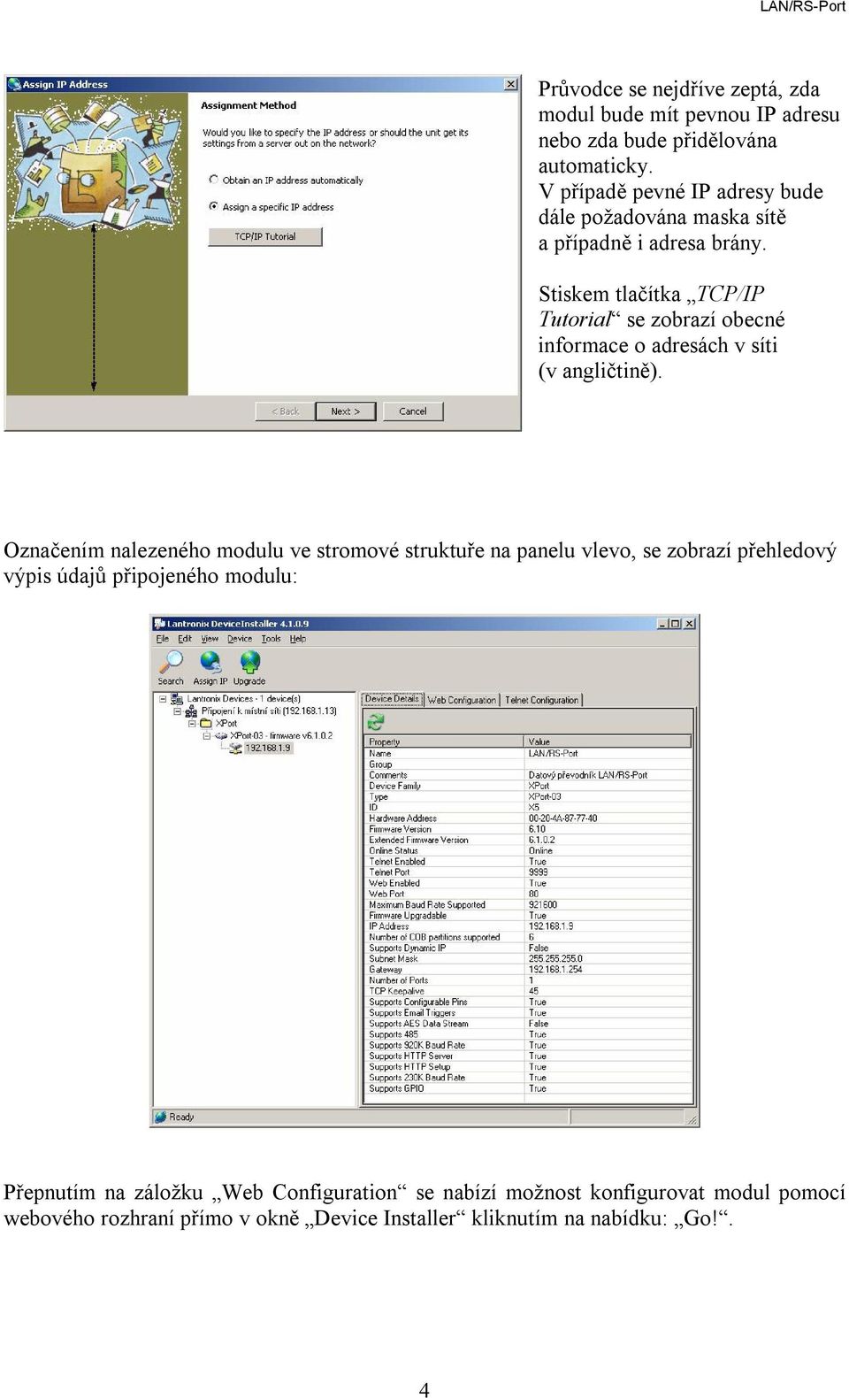 Stiskem tlačítka TCP/IP Tutorial se zobrazí obecné informace o adresách v síti (v angličtině).