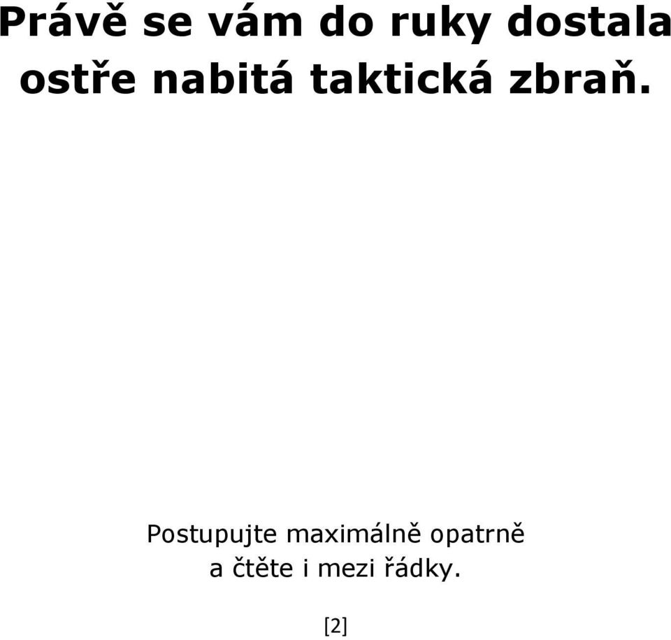 taktická zbraň.