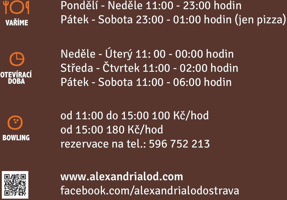 Sobota 11:00-06:00 hodin od 11:00 do 15:00 100 Kč/hod od 15:00 180 Kč/hod