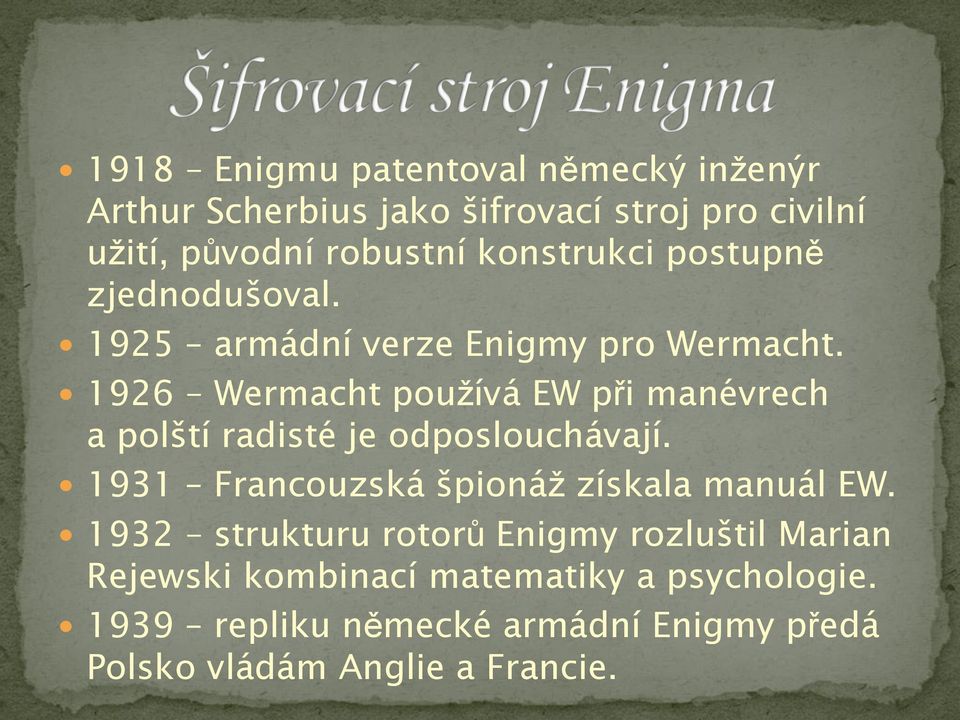 1926 Wermacht používá EW při manévrech a polští radisté je odposlouchávají.