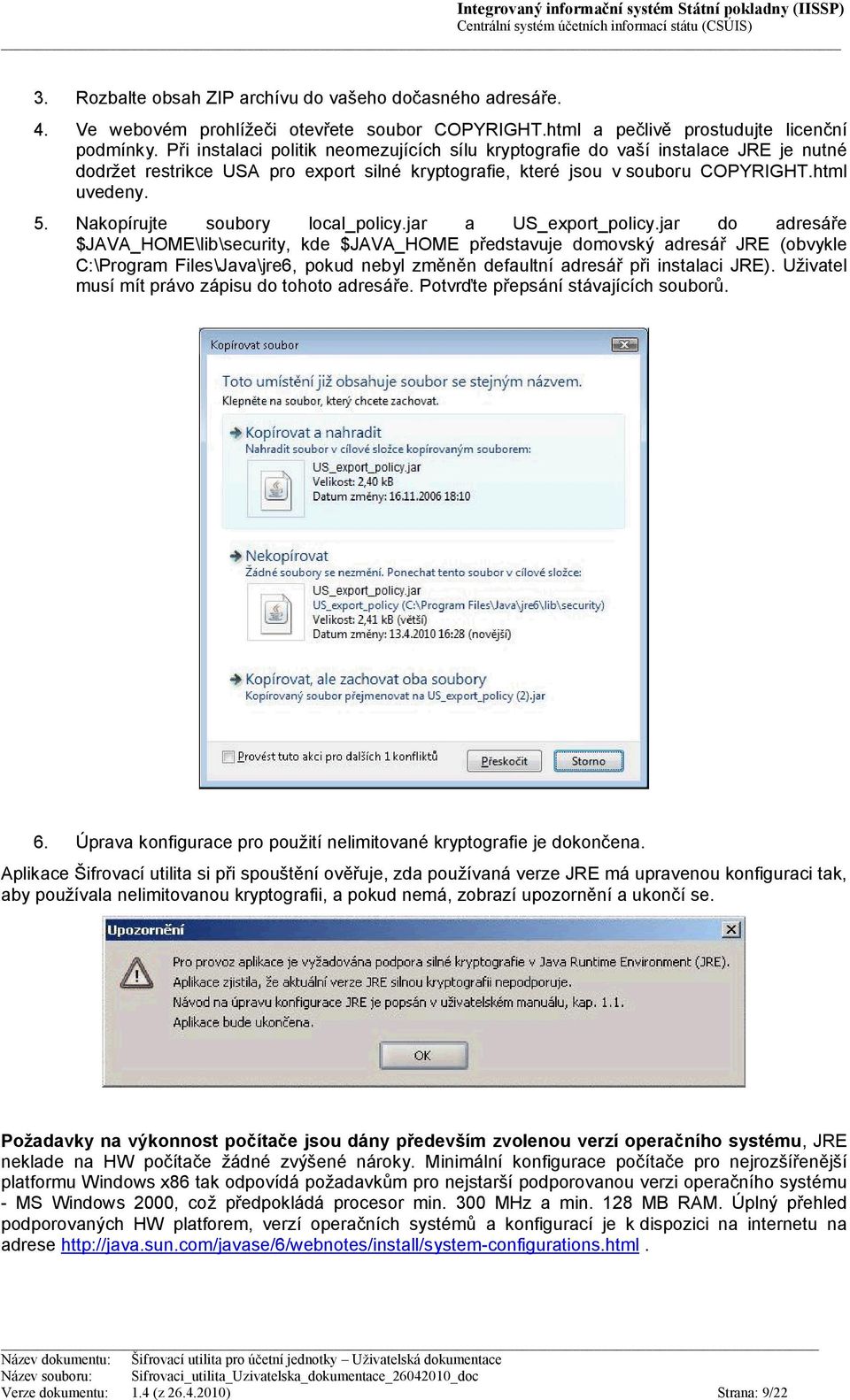 Nakopírujte soubory local_policy.jar a US_export_policy.