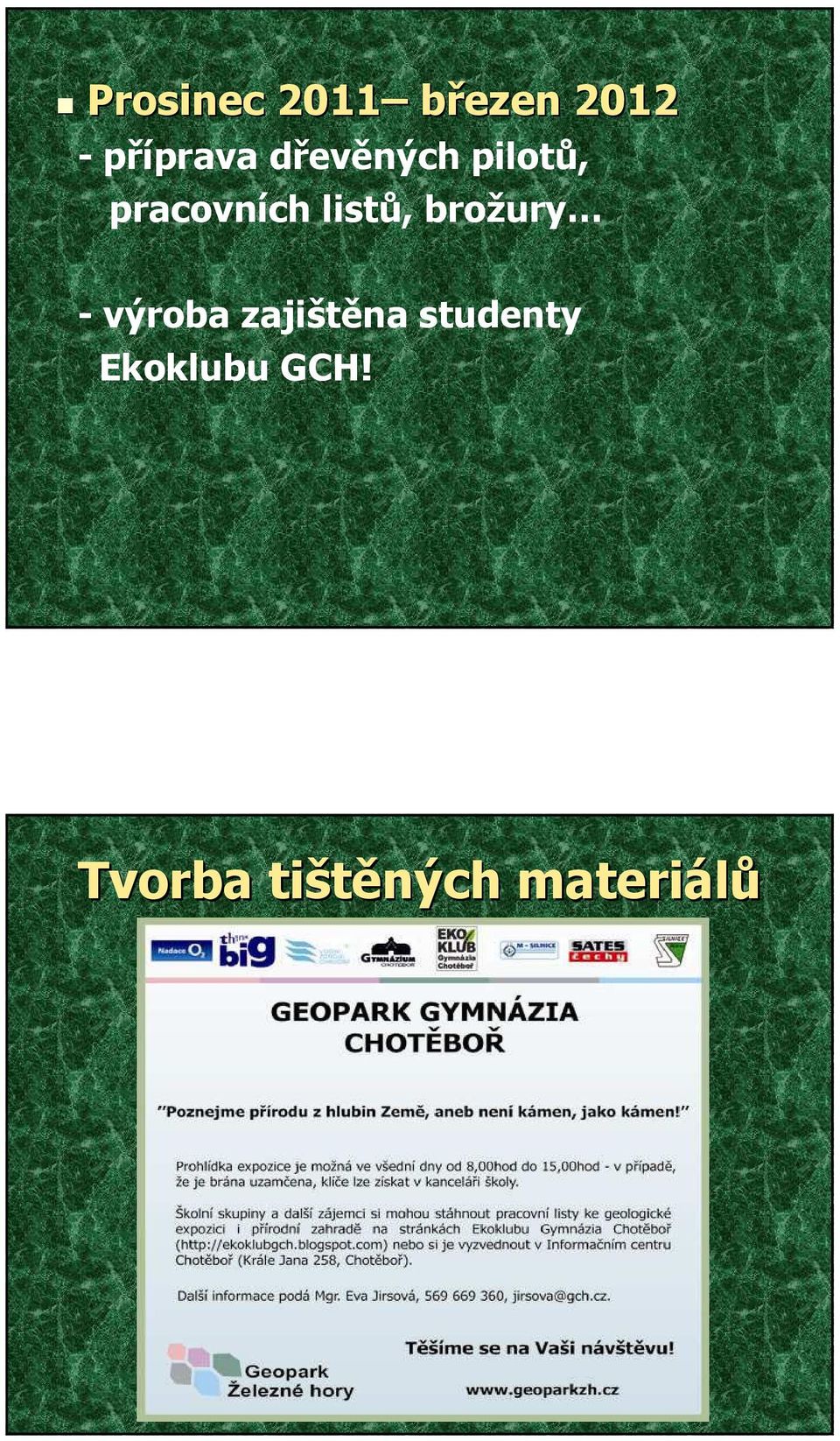 brožury - výroba zajištěna studenty