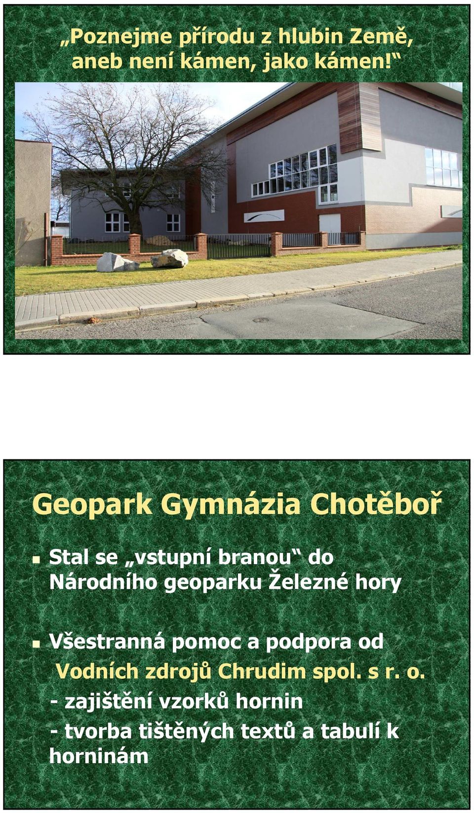 geoparku Železné hory Všestrannápomoc a podpora od Vodních