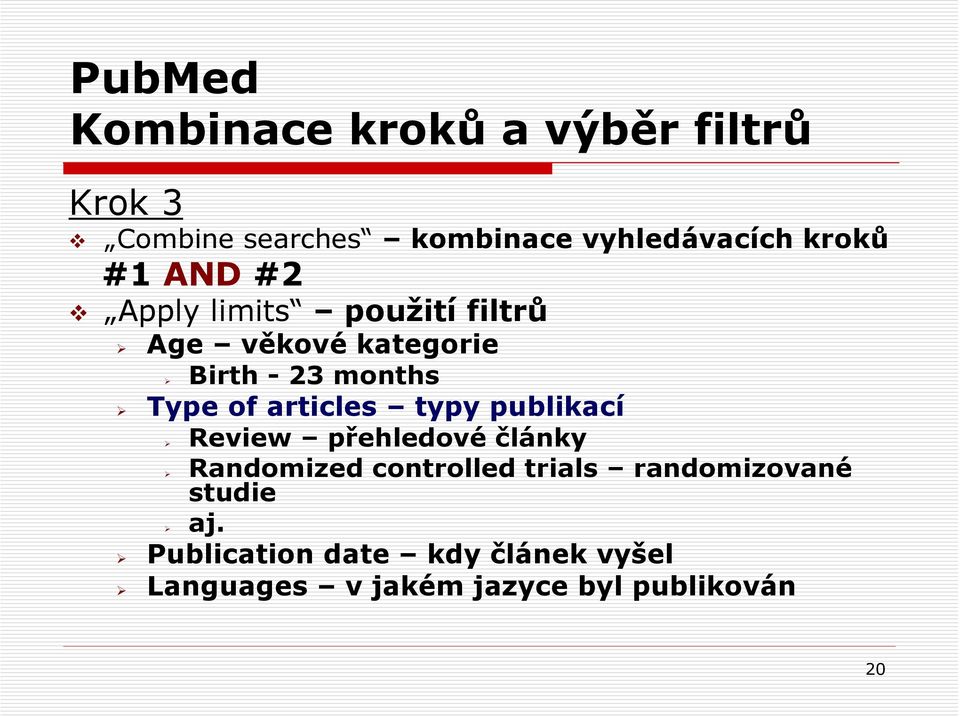 of articles typy publikací Review přehledové články Randomized controlled trials