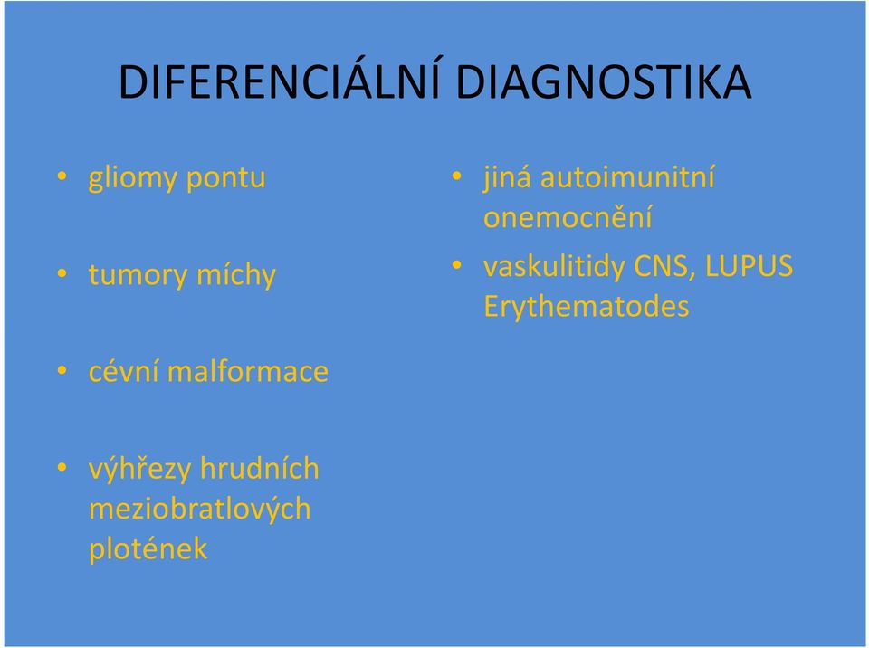 vaskulitidy CNS, LUPUS Erythematodes cévní