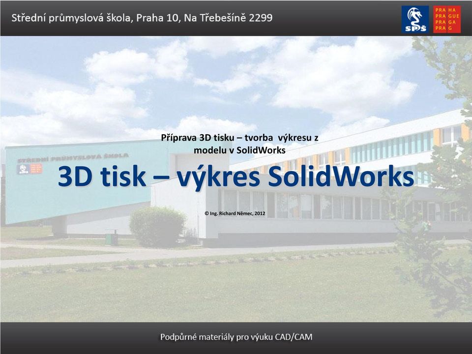 SolidWorks 3D tisk výkres