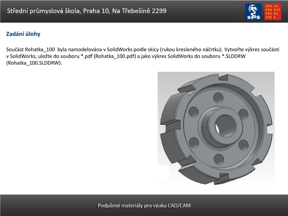 Vytvořte výkres součásti v SolidWorks, uložte do souboru *.