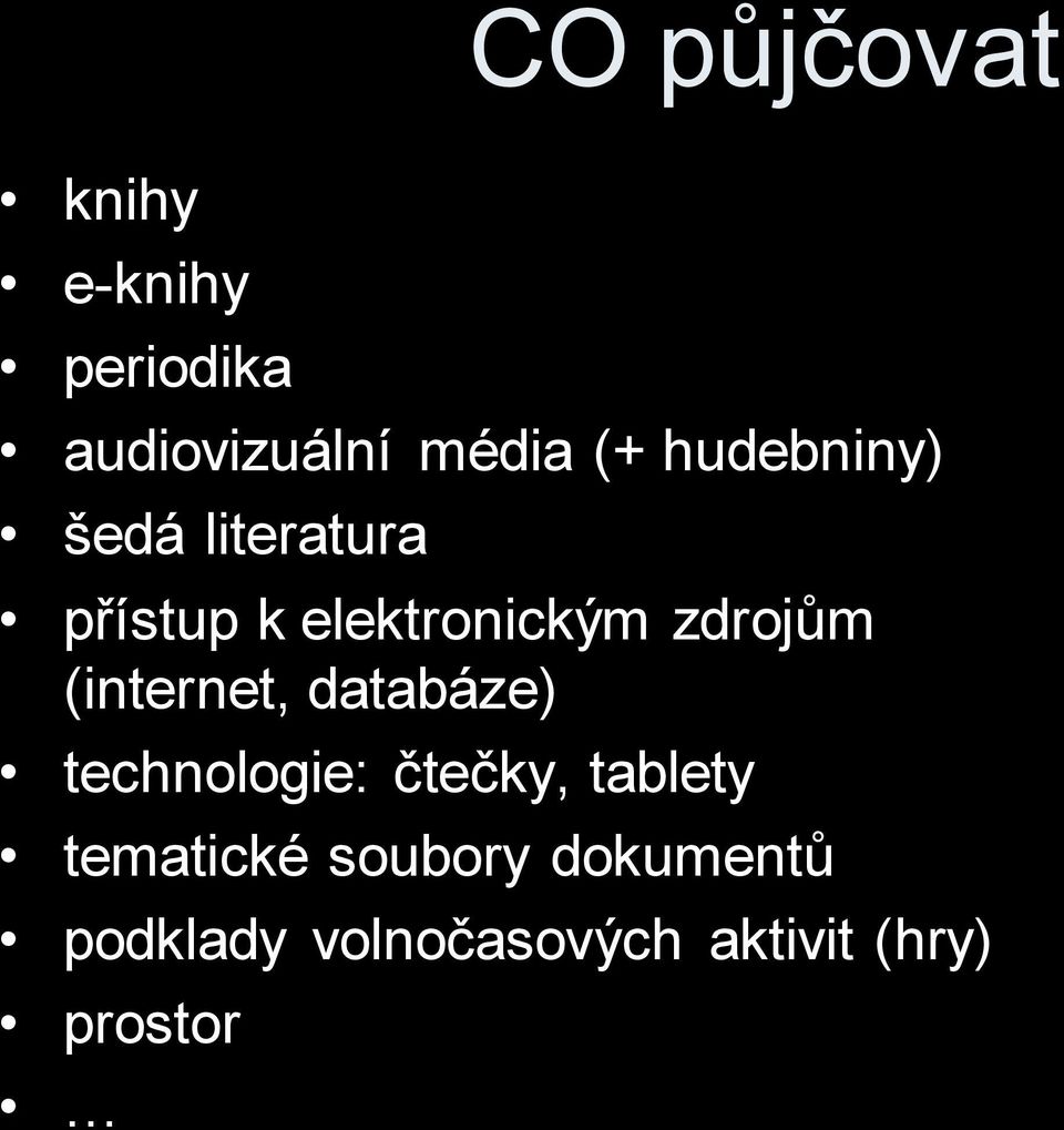 (internet, databáze) technologie: čtečky, tablety tematické