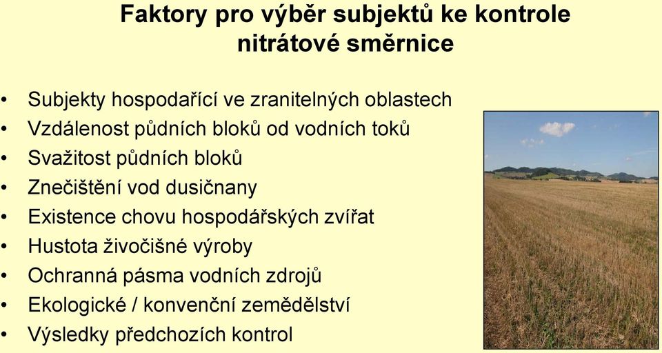 Znečištění vod dusičnany Existence chovu hospodářských zvířat Hustota živočišné výroby