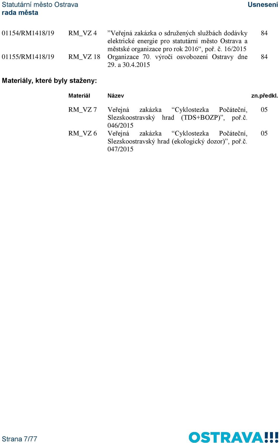 předkl. RM_VZ 7 Veřejná zakázka Cyklostezka Počá