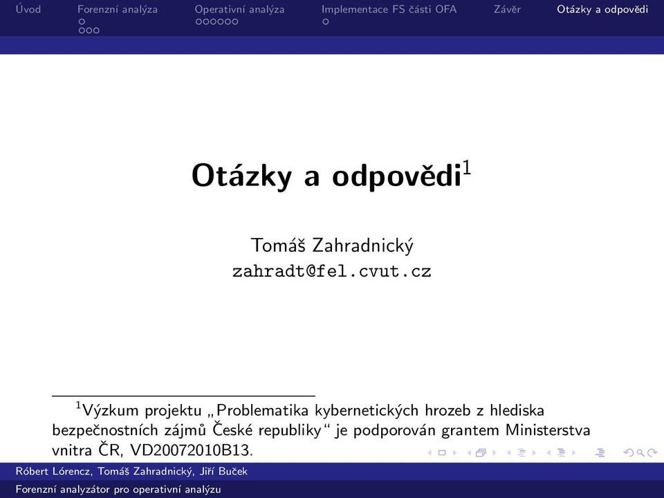 hrozeb z hlediska bezpečnostních zájmů České republiky