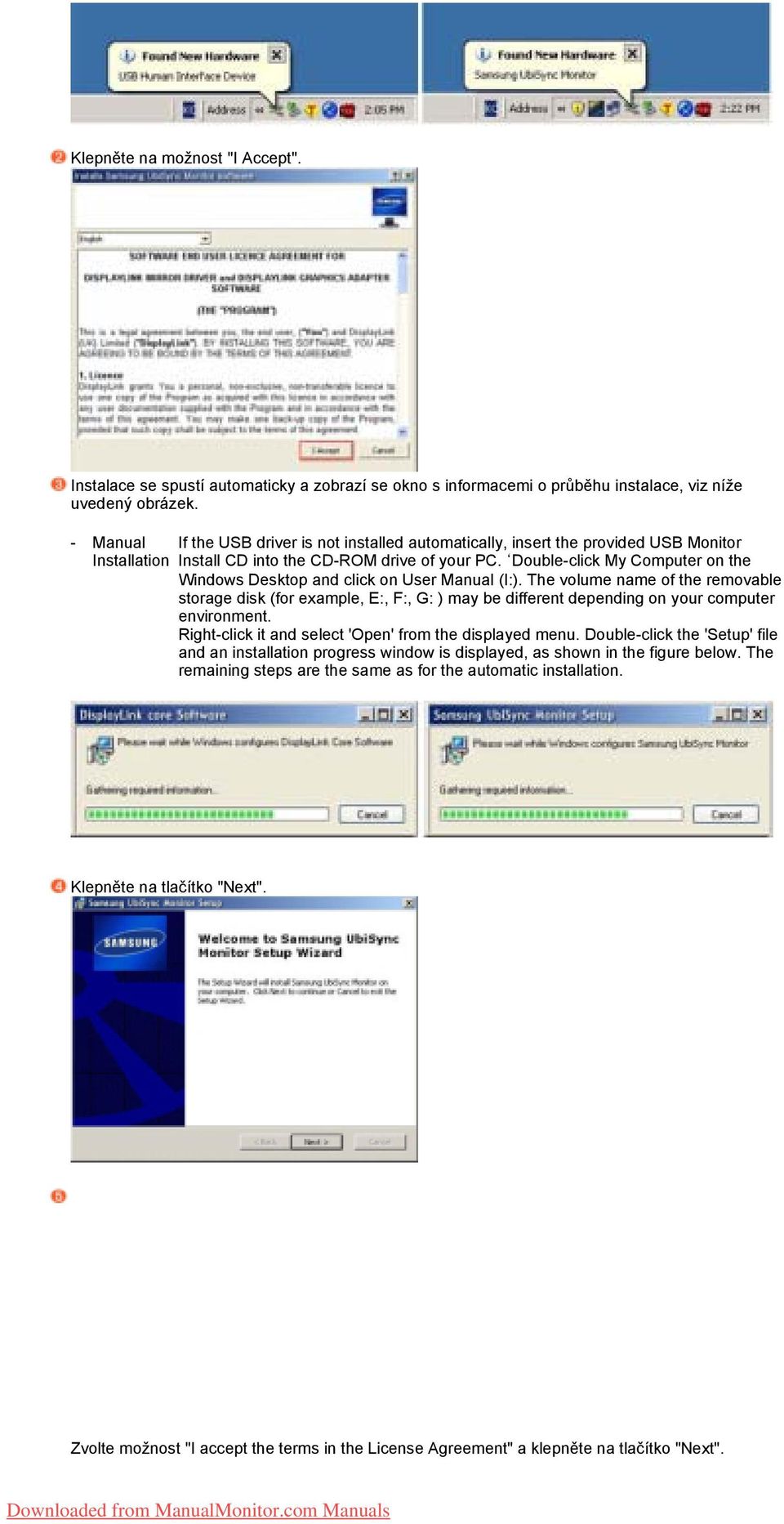 Double-click My Computer on the Windows Desktop and click on User Manual (I:).