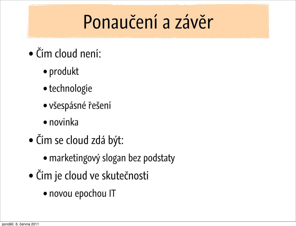 cloud zdá být: marketingový slogan bez