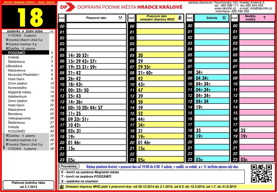 55T T T 3T 7 39 5 59 5 T 5T 31 T T K K adresa dopravce: Pouchovská 3, Hradec Králové 3, tel.