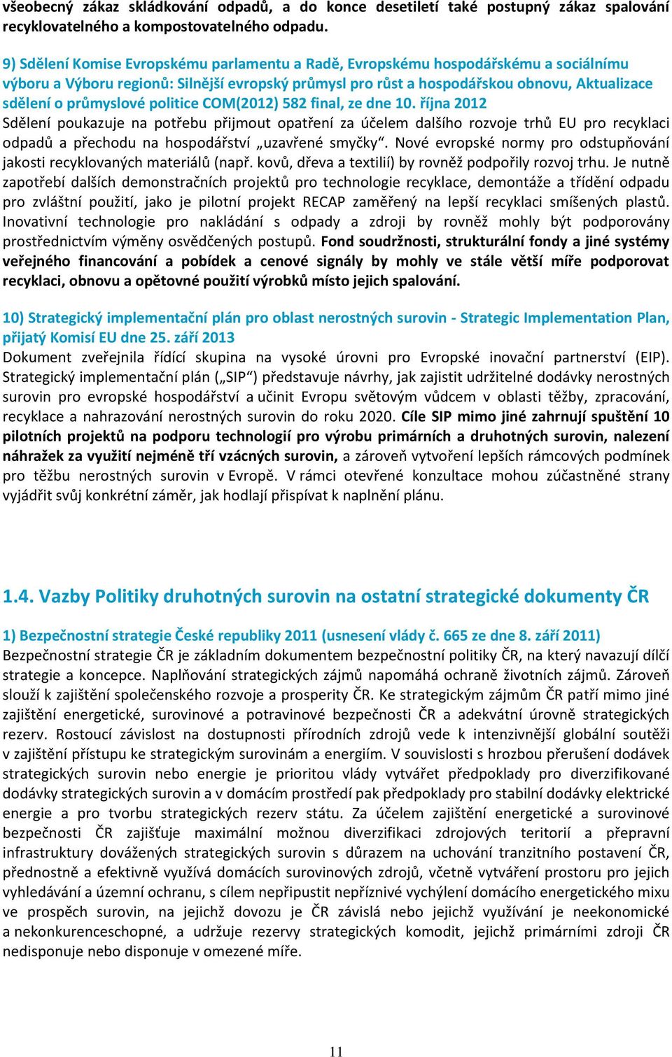 průmyslové politice COM(2012) 582 final, ze dne 10.