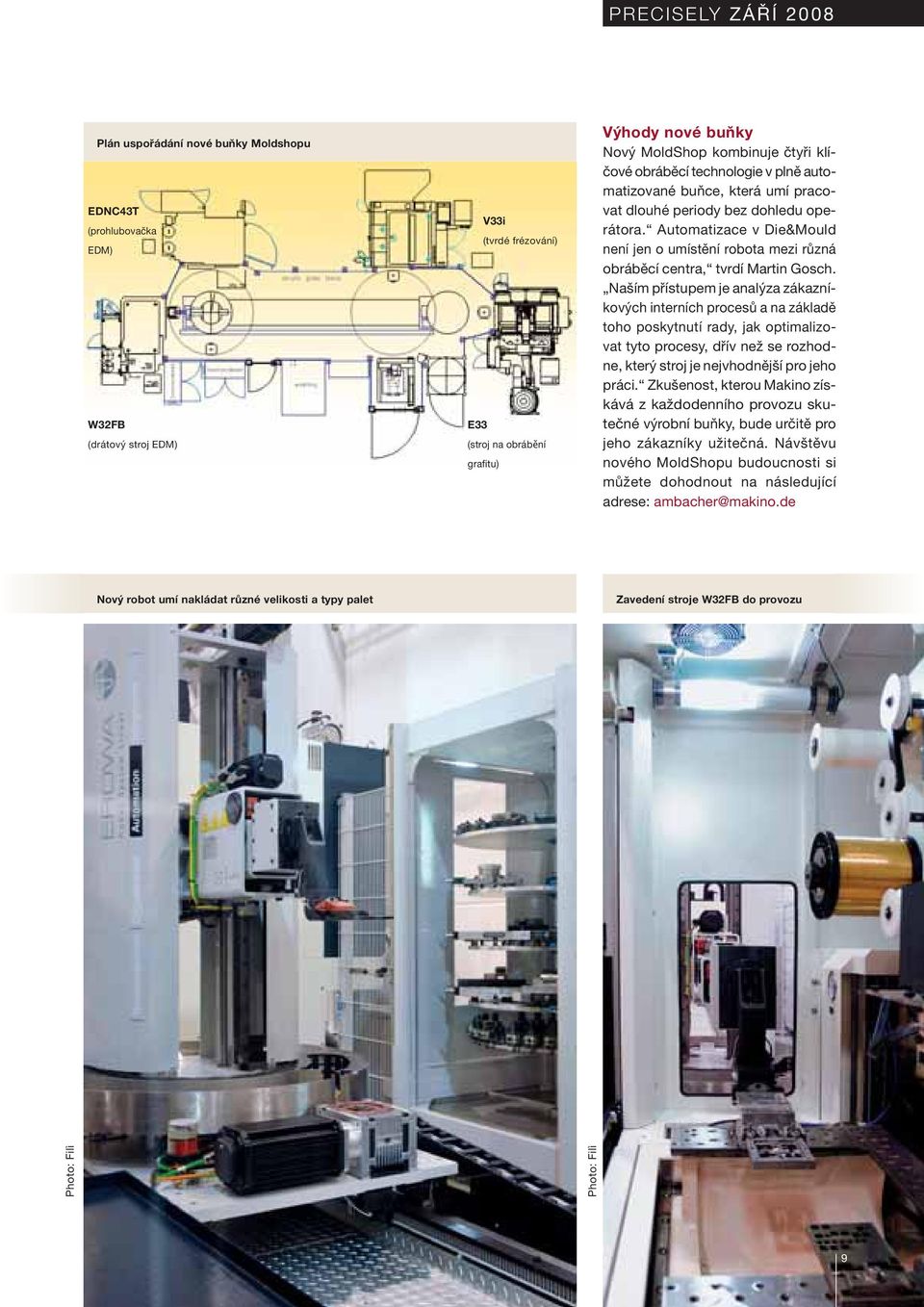 Automatizace v Die&Mould není jen o umístění robota mezi různá obráběcí centra, tvrdí Martin Gosch.