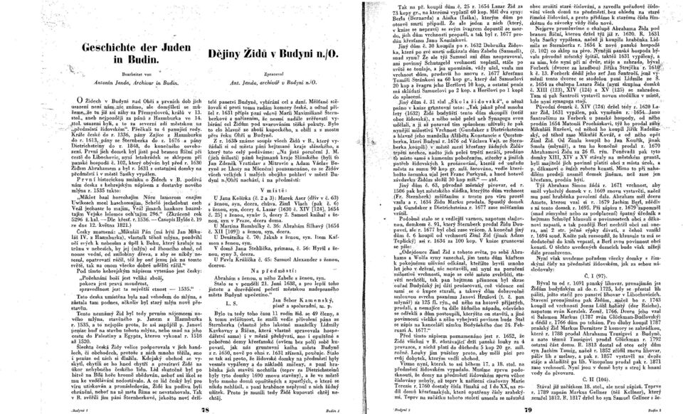 Krále české do r. 1336, pány Zaj ce z H azmburku do r. 1613,,pány ze Šternberka do r. 1676 a pány Dietrich steiny do r. 1848, do konečného osvobo zen.