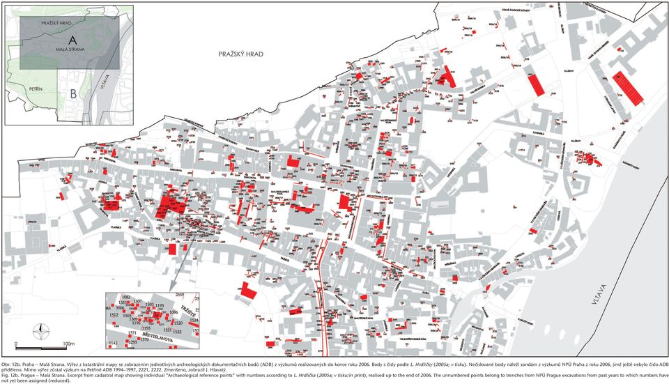 Mimo výřez zůstal výzkum na Petříně ADB 1994 1997, 2221, 2222. Zmenšeno, zobrazil J. Hlavatý. Fig. 12b. Prague Malá Strana.