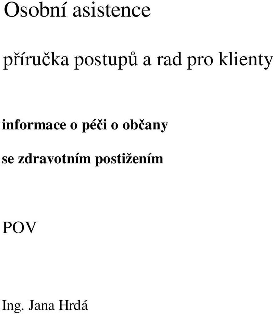 informace o péi o obany se