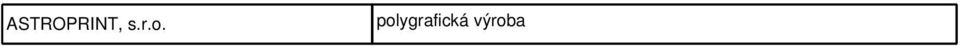 09.2011 ASEKOL s.r.o. cinnost technických poradcu v oblasti zpetného odberu použitých výrobku OHSAS 18001 185006 25.09.2011 ASTON ABORA s.r.o. výroba prodej elektrických stroju, vah a etiket 23611 08.