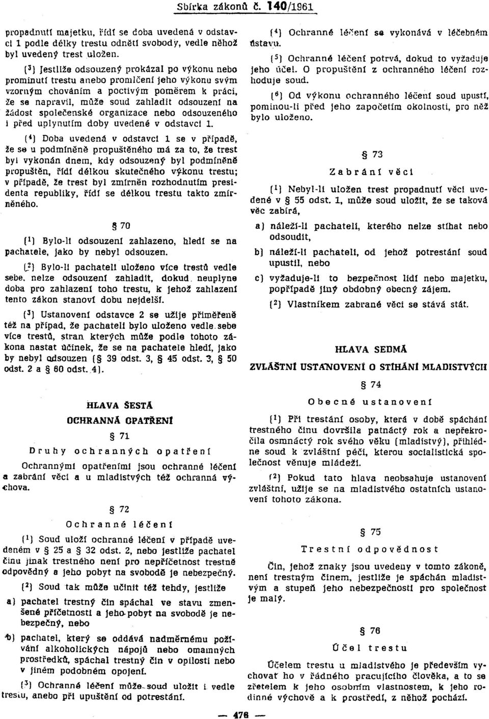 organizace odsouzeného I před uplynutím doby uvedené v odstavci 1.